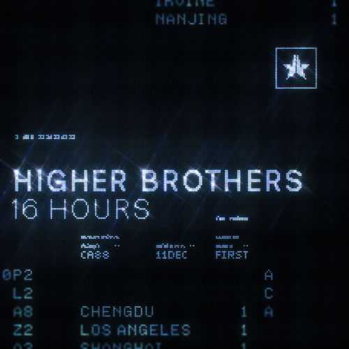 Higher Brothers - 16 Hours